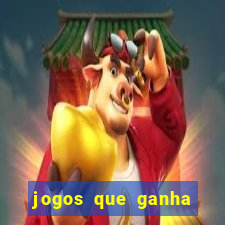 jogos que ganha dinheiro gratis